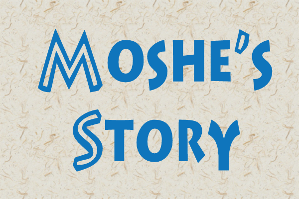 Moshe's Story